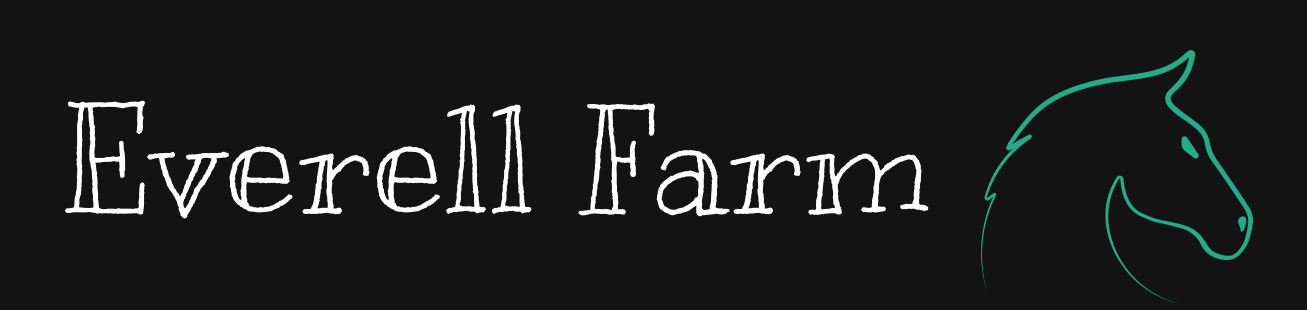 Everell Farm: Horse Boarding and Blog